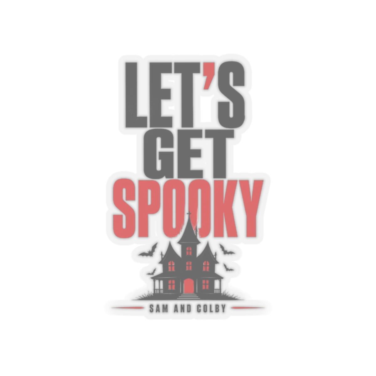 Sam and Colby "Get Spooky" Sticker