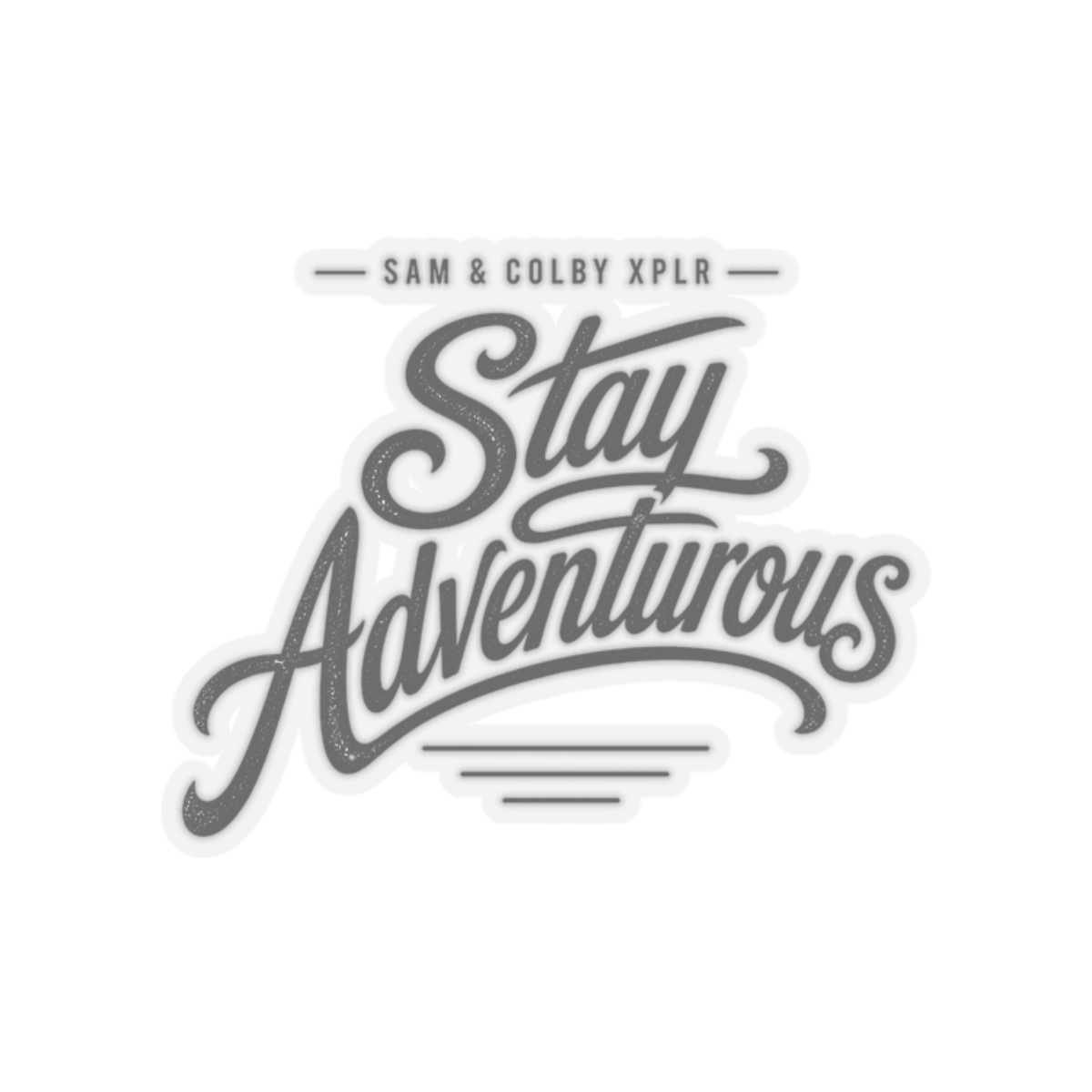 Sam and Colby "Stay Adventurous" Sticker