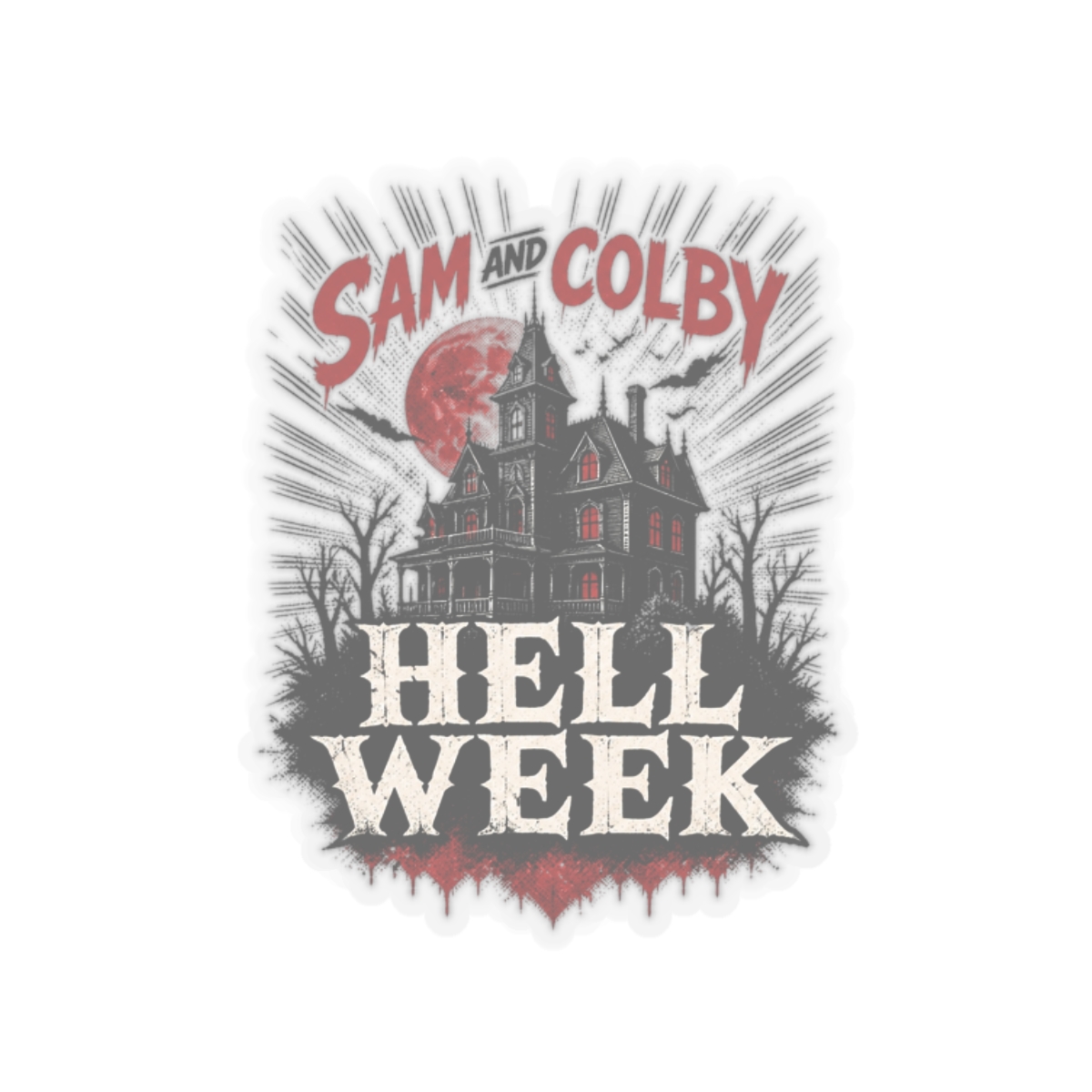 Sam and Colby "Hell Week" Sticker